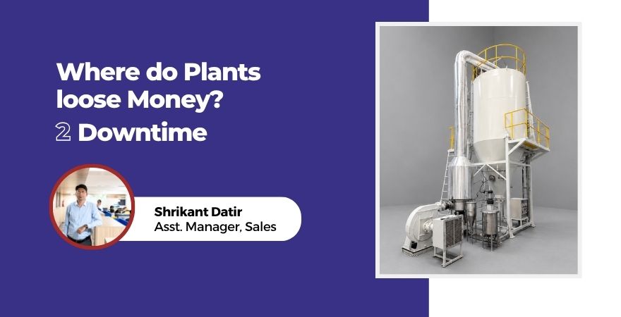 Importance of Downtime Control in Spray Drying Plant Performance